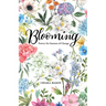 Blooming: Poetry for Seasons of Change