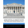 Global Health: U.S. Agencies Support Programs to Build Overseas Capacity for Infectious Disease Surveillance