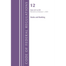 Code of Federal Regulations, Title 12 Banks and Banking 347-599, Revised as of January 1, 2025