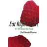 Eat Right Now 2.0: It's All About the Food