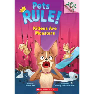 Kittens Are Monsters: A Branches Book (Pets Rule! #3): Volume 3