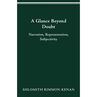A Glance Beyond Doubt: Narration, Representation, Subjectivity