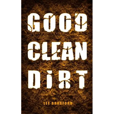 Good, Clean Dirt