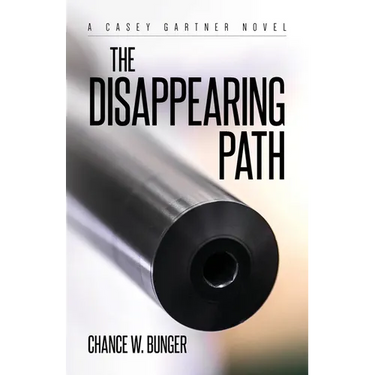 The Disappearing Path: A Casey Gartner Novel
