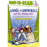 Annie and Snowball and the Shining Star: Ready-To-Read Level 2