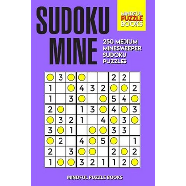 Sudoku Mine: 250 Medium Minesweeper Sudoku Puzzles
