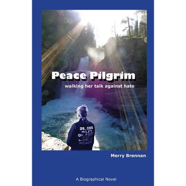 Peace Pilgrim: walking her talk against hate