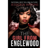 The Girl From Englewood: An Urban Romance