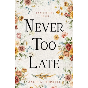 Never Too Late: Volume 25