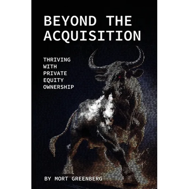 Beyond The Acquisition: Thriving with Private Equity Ownership