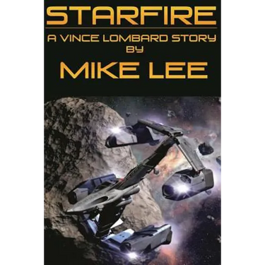 StarFire: A Vince Lombard Story