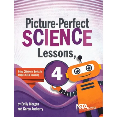 Picture-Perfect Science Lessons, Fourth Grade