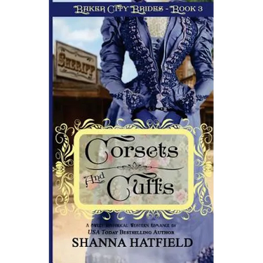 Corsets and Cuffs: (Sweet Historical Western Romance)