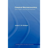 Classical Macroeconomics: Some Modern Variations and Distortions