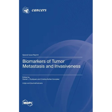 Biomarkers of Tumor Metastasis and Invasiveness