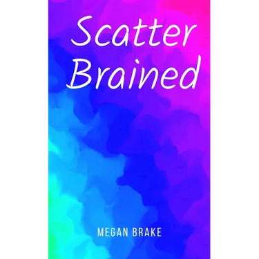 Scatter Brained