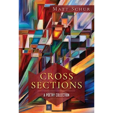Cross Sections: A Poetry Collection