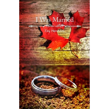 I Was Married