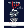 Rekindling Me Workbook: The No-BS Guide to Ending Burnout & Reclaiming Your Power