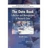 The Data Book: Collection and Management of Research Data