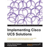 Implementing Cisco Ucs Solutions