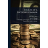 The Life of a Successful Banker