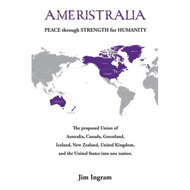 Ameristralia: Peace Through Strength for Humanity