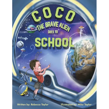 Coco the Brave Alien Goes to School