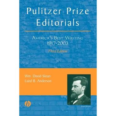 Pulitzer Prize Editorials: America's Best Writing, 1917 - 2003