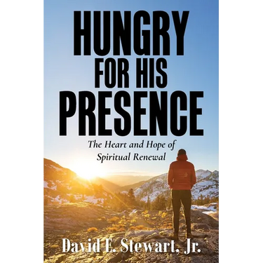 Hungry for His Presence: The Heart and Hope of Spiritual Renewal