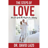 The Steps of Love: How to Ignite the Passion for Intimacy