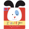 I Ruff You (Made with Love)
