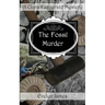 The Fossil Murder: A Clara Fitzgerald Mystery