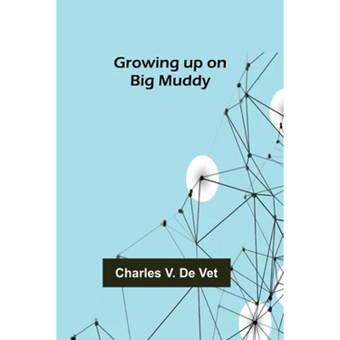 Growing up on Big Muddy
