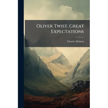 Oliver Twist. Great Expectations