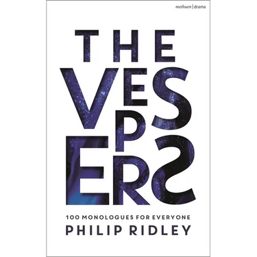 The Vespers: 100 Monologues for Everyone
