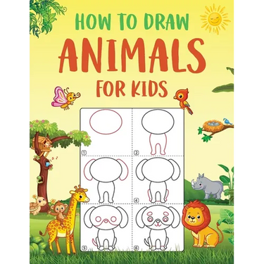 How to Draw Animals for Kids: An Easy to Follow Step-by-Step Guide for Kids to Draw 50 Cute Animals.