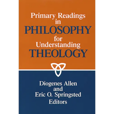 Primary readings in philosophy for understanding theology