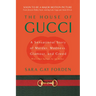 House of Gucci: A Sensational Story of Murder, Madness, Glamour, and Greed