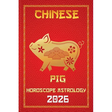 Pig Chinese Horoscope 2026