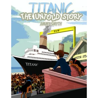 Titanic The Untold Story