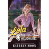 Lola & the Millionaires: Part Two (Standard Edition)