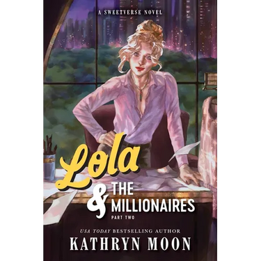Lola & the Millionaires: Part Two (Standard Edition)