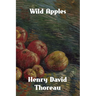 Wild Apples: The History of the Apple Tree