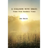 A Dialogue With Grace: Poems From Pandemic Times