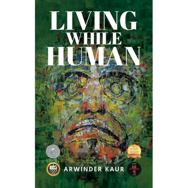 Living While Human