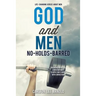 God and Men: No-Holds-Barred