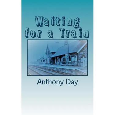 Waiting for a Train