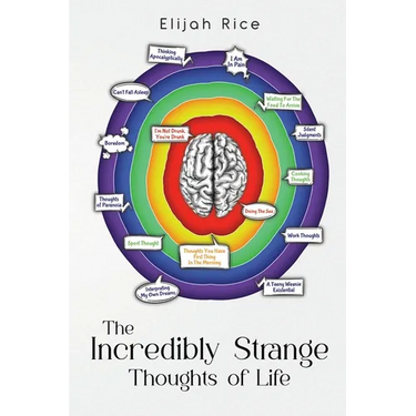 The Incredibly Strange Thoughts of Life