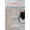 That Hidden Road: A Memoir
